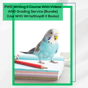 PWE Writing II Course With Videos AND Grading (Plus+) Service [Bundle] (Use With WriteShop® II Books)